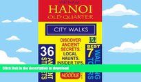 Free [PDF] Vietnam Hanoi Old Quarter City Walks: Best 7 Walking Tours. Discover 36 Ancient