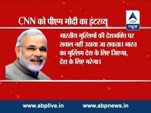 Indian Muslims will live and die for India: PM Narendra Modi to CNN