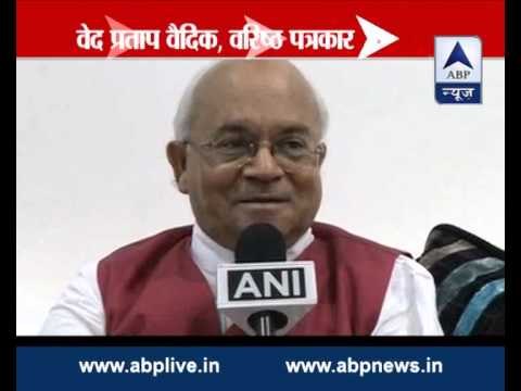 Will spit on 'idiot' MPs if they pass an agreement to arrest me: Ved Pratap Vaidik