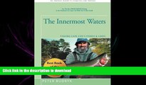 Pre Order The Innermost Waters: Fishing Cape Cod s Ponds   Lakes On Book