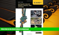 Pre Order Outward Bound Ropes, Knots, and Hitches Full Book