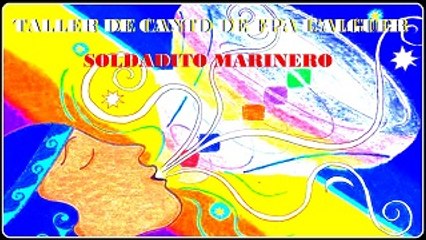 SOLDADITO MARINERO. TALLER DE CANTO FPA L'ALGUER. DIVERCANTA