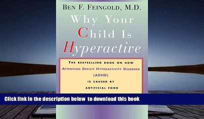 READ book  Why Your Child Is Hyperactive: The bestselling book on how ADHD is caused by