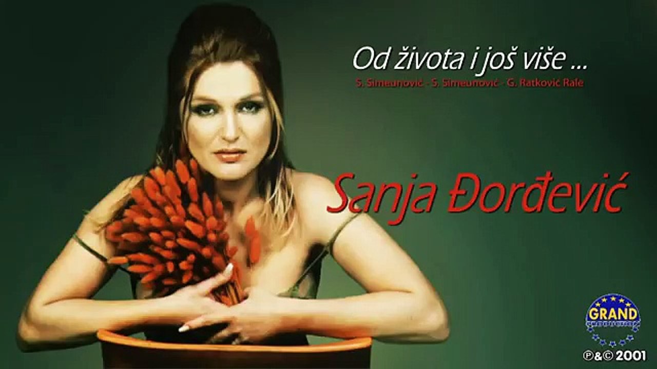 Sanja Đorđević - Od Života I Jos Više - (Audio 2002)