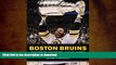 PDF Boston Bruins: Greatest Moments and Players On Book