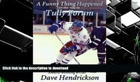 Read Book A Funny Thing Happened On The Way To Tully Forum Kindle eBooks