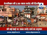 ABP LIVE Special ll Arvind Kejriwal's Delhi worth Rs 2.50 Lakh Crore!