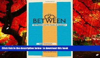 PDF [FREE] DOWNLOAD  The Go-Between: Jan Eliasson and the Styles of Mediation BOOK ONLINE