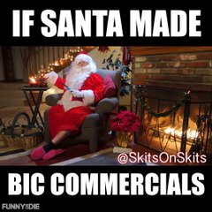 If Santa made Bic Commercials