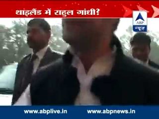 Rahul Gandhi is in Thailand: Sources