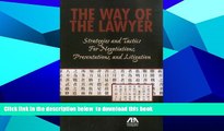 PDF [FREE] DOWNLOAD  The Way of the Lawyer: Strategies and Tactics for Negotiations,