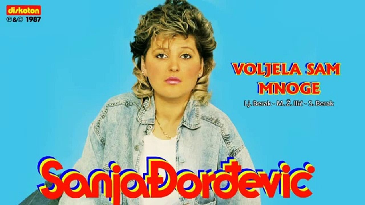 Sanja Đorđević - Voljela Sam Mnoge - (Audio 1987)
