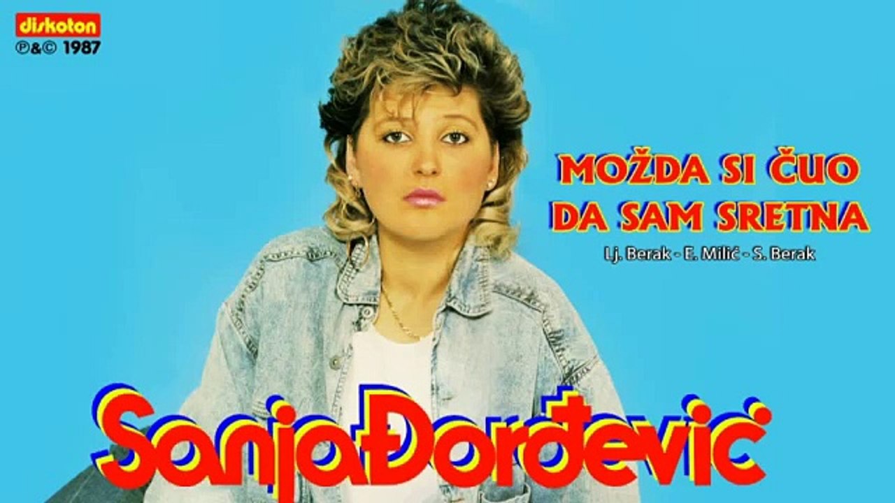 Sanja Đorđević - Mozda Si Čuo Da Sam Sretna - (Audio 1987)