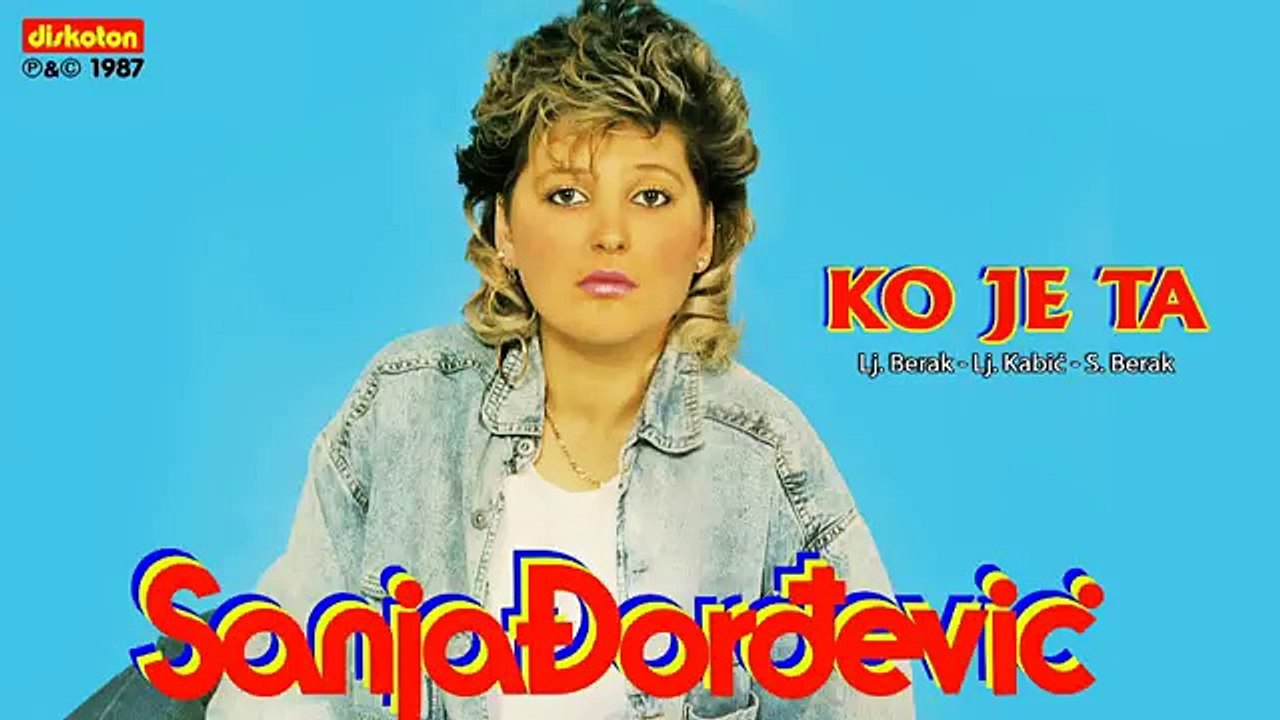 Sanja Đorđević - Ko Je Ta - (Audio 1987)