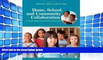 Read Online Home, School, and Community Collaboration: Culturally Responsive Family Involvement