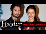 Shahid Kapoor And Shraddha Kapoor Attend The Trailer Launch Of 'Haider'