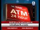 Viral Sach: You cannot inform police of your ATM loot by entering the pin in reverse order