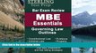 Online Sterling Test Prep Sterling Bar Exam Review MBE Essentials: Governing Law Outlines
