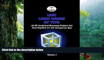 Buy Morley Tatro LSAT Logic Games by Type, Volume 3: All 80 Analytical Reasoning Problem Sets from