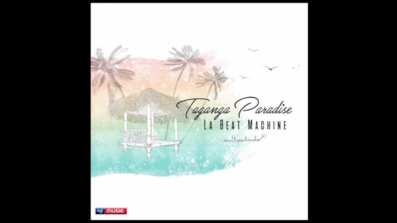 La Beat Machine - Taganga Paradise (Audio Oficial)