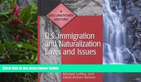 Buy  U.S. Immigration and Naturalization Laws and Issues: A Documentary History (Primary Documents