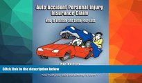 Buy  Auto Accident Personal Injury Insurance Claim: (How To Evaluate and Settle Your Loss) Dan