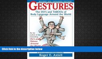 Best Price Gestures: The Do s and Taboos of Body Language Around the World Roger E. Axtell For