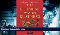 Best Price The Chinese Way in Business: Secrets of Successful Business Dealings in China Boye