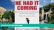 Buy Stacy Schneider  Esq. Esq. He Had It Coming: How to Outsmart Your Husband and Win Your Divorce