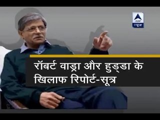 Justice SN Dhingra to submit Vadra land deal report to Haryana Govt on Wednesday