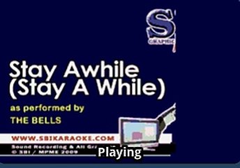 STAY AWHILE (THE BELLS)