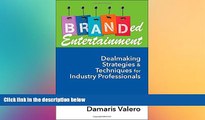 Buy NOW  Branded Entertainment: Dealmaking Strategies   Techniques for Industry Professionals