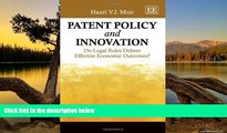 Buy Hazel V. J. Moir Patent Policy and Innovation: Do Legal Rules Deliver Effective Economic
