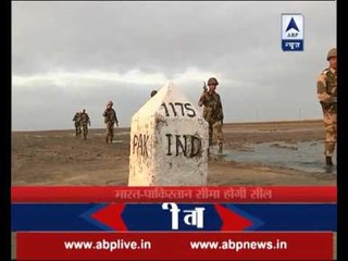 Ground Report on Indo- Pak border sealing: Watch how difficult it would be for India