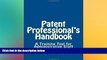 Buy NOW  Patent Professional s Handbook: A Training Tool for Administrative Staff Susan Y. Stiles