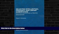 Buy NOW  Selected Intellectual Property and Unfair Competition, Statutes, Regulations   Treaties,