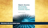 Buy  Open Access: Key Strategic, Technical and Economic Aspects (Chandos Information Professional