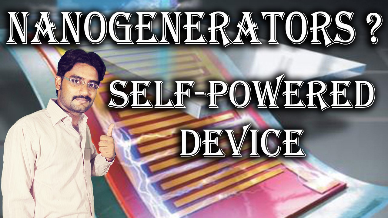 Nanogenerators for self-powered device and system? Use the Force Explained