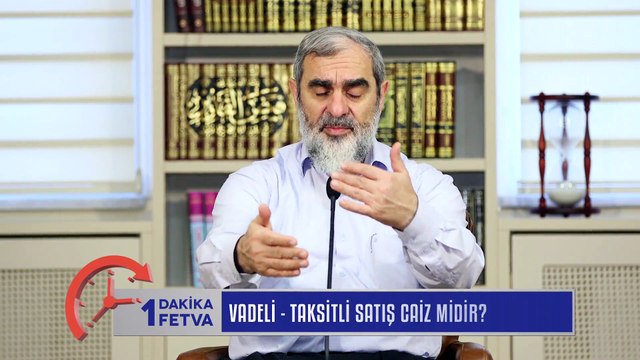 170) Vadeli - Taksitli Satış Caiz midir? / Birfetva - Nureddin YILDIZ