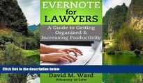 Online David M. Ward Evernote for Lawyers: A Guide to Getting Organized   Increasing Productivity