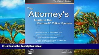 Online Dorian S. Berger The Attorney s Guide To The Microsoft Office System (VertiGuide) Full Book