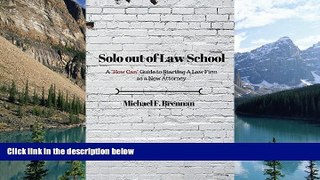 Buy Michael F. Brennan Solo Out of Law School: A 