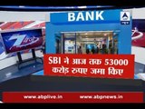 Demonetisation: SBI has deposited old notes worth Rs 53,000 crore till now