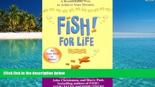 Price Fish! For Life: A Remarkable Way to Achieve Your Dreams Stephen C. Lundin For Kindle