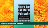 PDF [DOWNLOAD] Natural Law and Moral Philosophy: From Grotius to the Scottish Enlightenment FOR