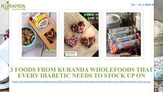 3 Foods from Kuranda Wholefoods That Every Diabetic