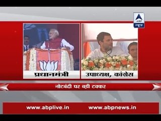 Demonetisation: PM Narendra Modi vs Rahul Gandhi at two rallies