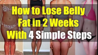 How To reduce Belly Fat in 2 Weeks Naturally at Home With 4 Simple Steps