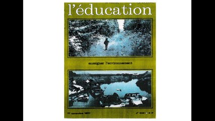 Dominique Bachelart et Laurent Besse. Animation nature et environnement 1970-1990