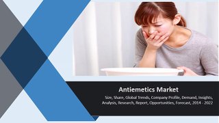 Antiemetics Market (Type, Application and Geography) - Size, Share and Forecast, 2014 - 2020